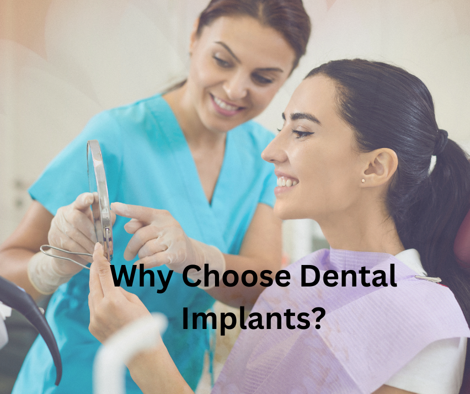 why choose dental implants