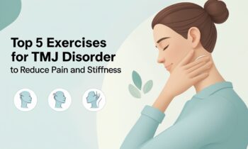 Top 5 Exercises for TMJ Disorder to Reduce Pain and Stiffness