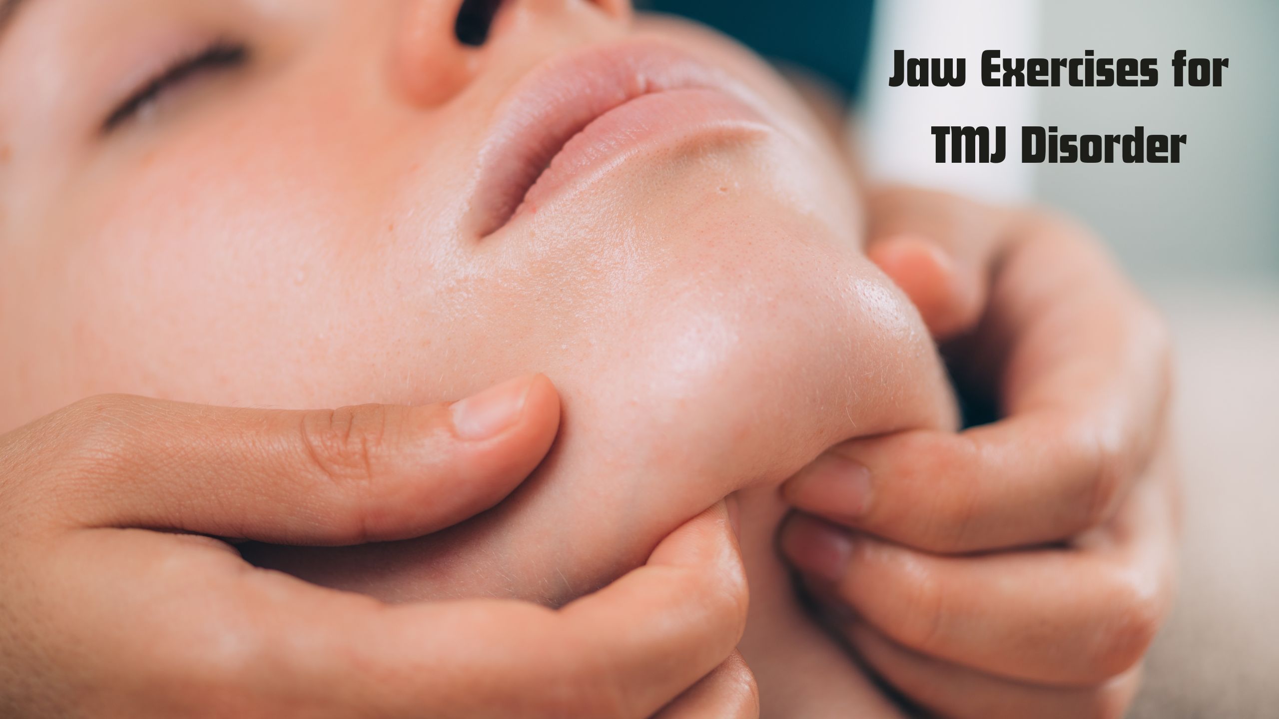 jaw exercises for tmj disorder